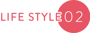 LIFE STYLE02