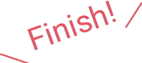 Finish!